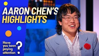 Aaron Chens Highlights  Have You Been Paying Attention