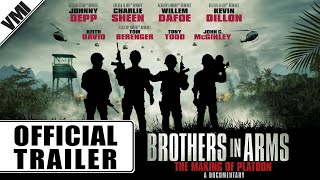 Brothers in Arms The Making of Platoon 2018  Official Trailer  VMI Worldwide