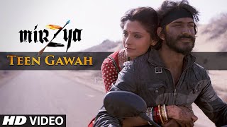 TEEN GAWAH Video Song  MIRZYA  Shankar Ehsaan Loy  Rakeysh Omprakash Mehra  Gulzar  TSeries