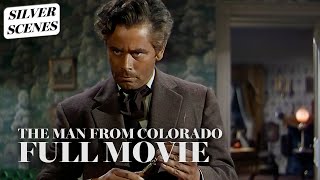 The Man From Colorado  Full Movie  Silver Scenes