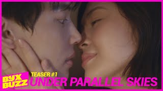 UNDER PARALLEL SKIES starring WIN Metawin  JANELLA Salvador TEASER 1 in Cinemas APRIL 2024