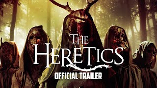 THE HERETICS  Official Trailer