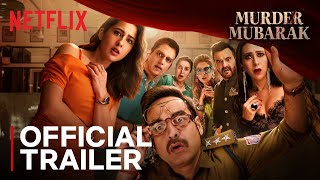 Murder Mubarak  Official Trailer  Pankaj Tripathi Sara Ali Khan Karisma Kapoor Vijay Varma