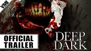 Deep Dark 2015  Official Trailer  VMI Worldwide