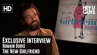 Romain Duris Exclusive Interview  The New Girlfriend Une nouvelle amie