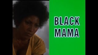 Black Mama White Mama 1973 trailer Pam Grier Margaret Markov Sid Haig