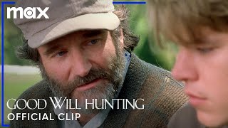 Robin Williams Speech  Good Will Hunting  Max