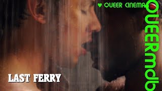 Last Ferry  Gayfilm 2019  Full HD Trailer