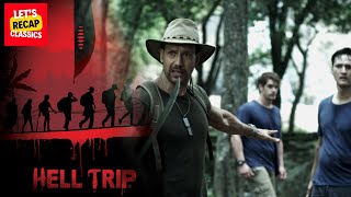 Hell Trip 2018  When Vacation Turns to Nightmare  Movie Recap 