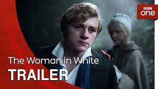 The Woman in White Trailer  BBC One