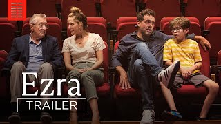 Ezra  Official Trailer  Bleecker Street