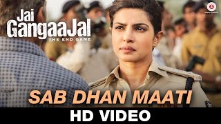 Sab Dhan Maati  Jai Gangaajal  Amruta Fadnavis  Salim  Sulaiman  Priyanka Chopra  Prakash Jha