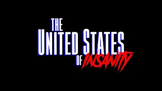 The United States of Insanity  Teaser Trailer 2021