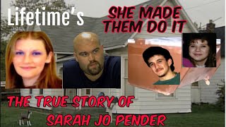 Lifetimes She Made them do it The TRUE Story of Sarah Jo Pender innocent escapee setup crazy