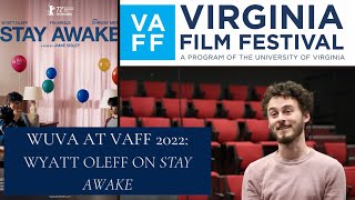 WUVA at VAFF 2022 Wyatt Oleff on Stay Awake
