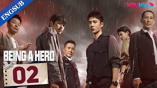 Being a Hero EP02  Police Officers Fight against Drug Trafficking  Chen Xiao  Wang YiBo  YOUKU