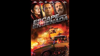 Escape From Ensenada  Trailer  Brandon Slagle  Robert Thompson  Bronwyn CarrieWilson