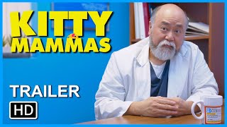 KITTY MAMMAS Official Trailer 2021 Now on Amazon Prime Paul SunHyung Lee Comedy Movie HD