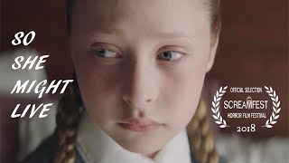 SO SHE MIGHT LIVE  SCARY SHORT HORROR FILM  PRESENTED BY SCREAMFEST