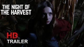 THE NIGHT OF THE HARVEST 2024 Horror Movie Trailer
