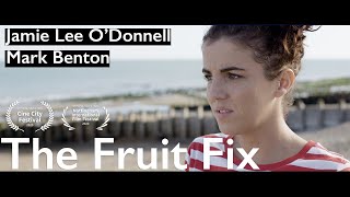 The Fruit Fix  FULL MOVIE starring Jamie Lee ODonnell Derry Girls  Mark BentonEarly Doors