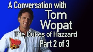 Tom Wopat talks about the replacement Dukes Part 2 of 3
