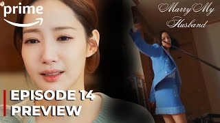 Marry My Husband  Episode 14 Preview  Park Min Young  Na In Woo ENG SUB