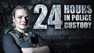 24 Hours in Police Custody TV Show Episodes  True Crime