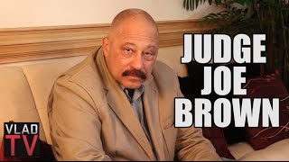 Judge Joe Brown Young Thug Should Just Come Out of the Closet