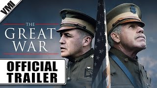 The Great War 2019  Official Trailer  VMI Worldwide