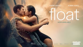 Float 2024 Official Trailer  Andrea Bang Robbie Amell