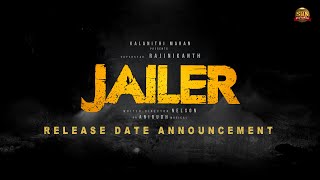 JAILER  Release Date Announcement  Superstar Rajinikanth  Sun Pictures  Nelson  Anirudh