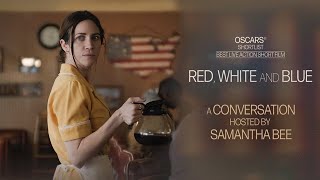 Red White and Blue  A Conversation with Samantha Bee Spoilers Discussed