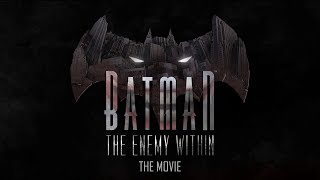 Batman The Enemy Within The Movie