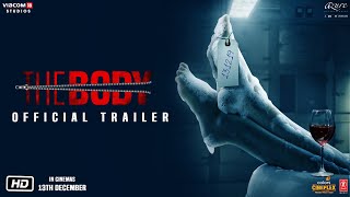The Body  Official Trailer  Rishi Kapoor Emraan Hashmi Sobhita Dhulipala Vedhika  13th Dec
