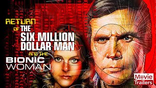 The Return of the Six Million Dollar Man and the Bionic Woman   CLASSIC TV