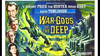The Fantastic Films of Vincent Price  62  War Gods of the Deep