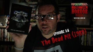 The Dead Pit 1989  Halloween Horror Picks