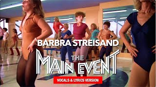 Barbra Streisand  The Main Event Fight movie edited remix mtv vocals lyrics lyricsvideo HD
