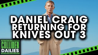 Daniel Craig Is Returning in Knives Out 3