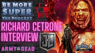 Army of the Dead  Richard Cetrone aka Zeus joins us to chat about becoming an Alpha Zombie