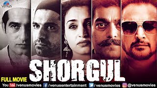 Shorgul  Full Hindi Movie  Jimmy Shergil  Ashutosh Rana  Suha Gezen  Hindi Movies