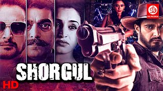 Shorgul Full Hindi Movie HD Jimmy Shergill  Ashutosh Rana  Suha Gezen  Bollywood Hindi Movies