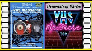 VHS Massacre 2016  VHS Massacre Too 2020  Documentary Review  VHS History  Physical Media
