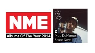 NME Albums Of 2014 Why Mac DeMarcos Salad Days Is Number 2