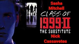 Class of 1999 II The Substitute 1994 Full Movie Sasha Mitchell  Nick Cassavetes
