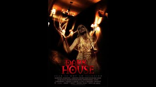 Dark House 2009