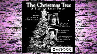 The Christmas Tree 1996  ABC Christmas Movie Directed By Sally Field