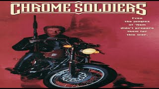 Chrome Soldiers 1992 Full Movie