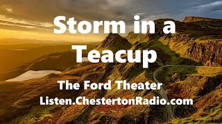 Storm in a Teacup  The Ford Theater